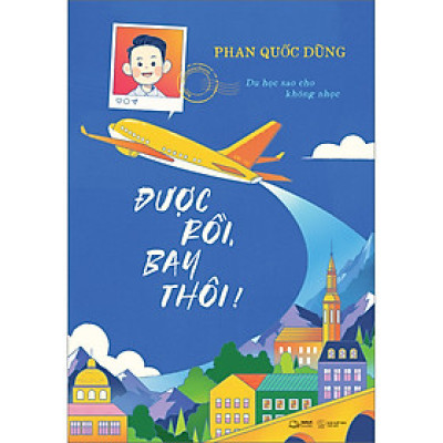 Được Rồi, Bay Thôi!