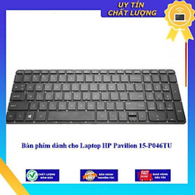 Bàn phím dùng cho Laptop HP Pavilion 15-P046TU - Hàng Nhập Khẩu New Seal