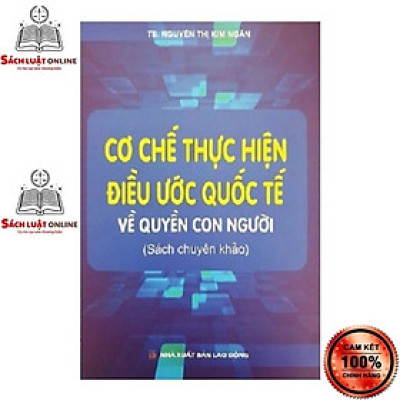 Sách - Cơ chế thực hiện điều ước quốc tế về quyền con người ( sách chuyên khảo)