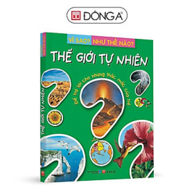 Sách - Vì Sao - Như Thế Nào - Thế Giới Tự Nhiên - Đông A