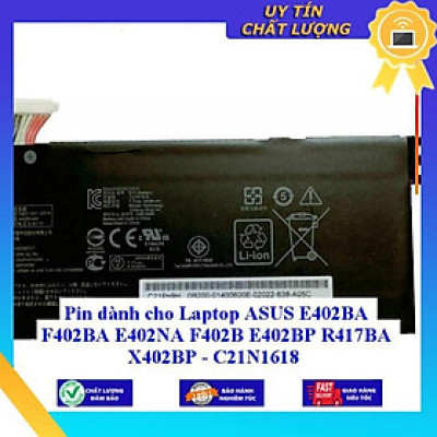 Pin dùng cho Laptop ASUS E402BA F402BA E402NA F402B E402BP R417BA X402BP - C21N1618 - Hàng Nhập Khẩu New Seal