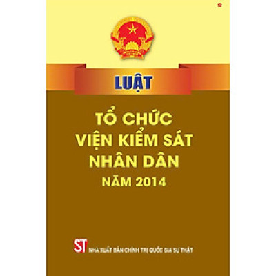 Luật tổ chức Viện kiểm sát nhân dân năm 2014 - bản in 2024