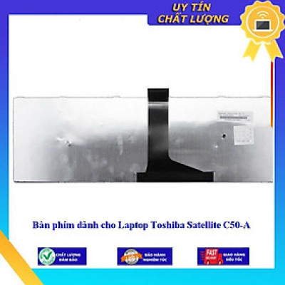 Bàn phím dùng cho Laptop Toshiba Satellite C50-A  - Hàng Nhập Khẩu New Seal