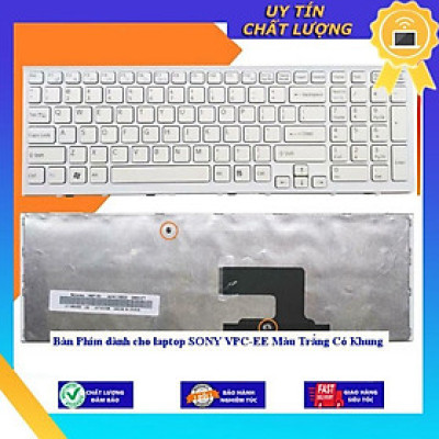Bàn Phím dùng cho laptop SONY VPC-EE Màu Trắng Có Khung - THƯỜNG - MỚI 100% - Hàng Nhập Khẩu New Seal