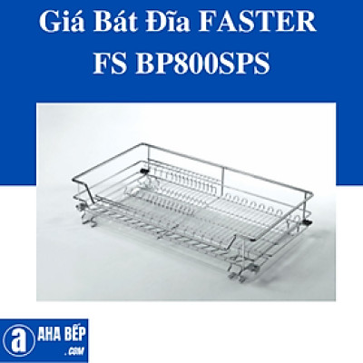 Giá Bát đĩa Faster FS BP800SPS. Hàng Chính Hãng