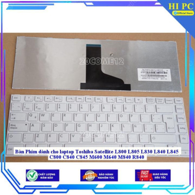 Bàn Phím dùng cho laptop Toshiba Satellite L800 L805 L830 L840 L845 C800 C840 C845 M600 M640 M840 R840 - Hàng Nhập Khẩu New Seal