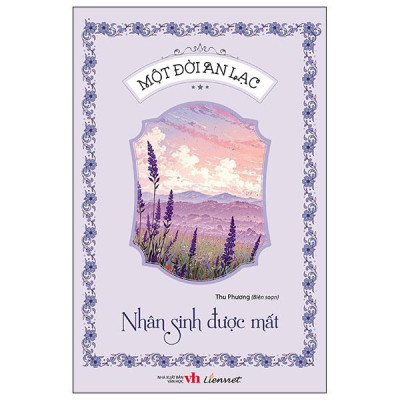 Sách - Một Đời An Lạc - Nhân Sinh Được Mất