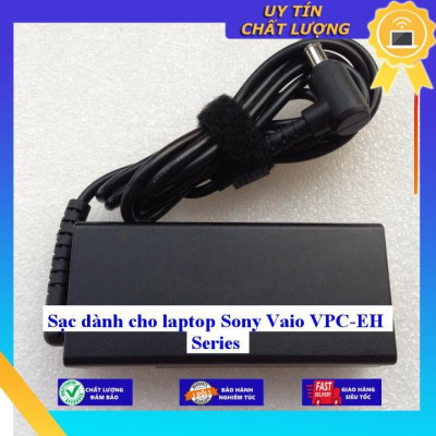 Sạc dùng cho laptop Sony Vaio VPC-EH Series - Hàng Nhập Khẩu New Seal