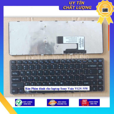 Bàn Phím dùng cho laptop Sony Vaio VGN-NW  - MÀU ĐEN - CÓ KHUNG - Hàng Nhập Khẩu New Seal