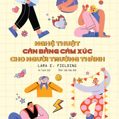 Nghệ Thuật Cân Bằng Cảm Xúc Cho Người Trưởng Thành - Tặng kèm Bookmark