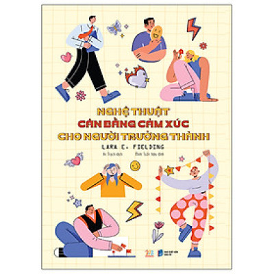Nghệ Thuật Cân Bằng Cảm Xúc Cho Người Trưởng Thành - Tặng kèm Bookmark