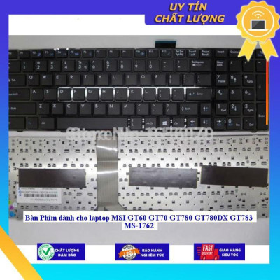 Bàn Phím dùng cho laptop MSI GT60 GT70 GT780 GT780DX GT783 MS-1762 - Hàng Nhập Khẩu New Seal