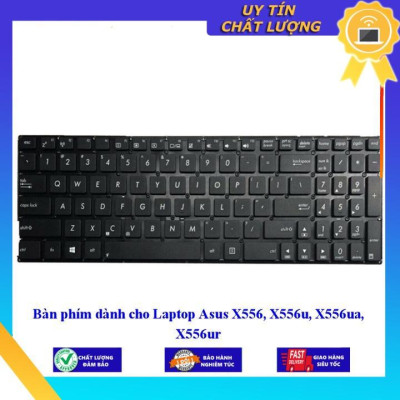 Bàn phím dùng cho Laptop Asus X556 X556u X556ua X556ur - Hàng Nhập Khẩu New Seal