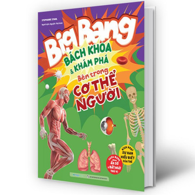 Sách Big Bang - Bách Khoa Và Khám Phá Bên Trong Cơ Thể Người - Megabook