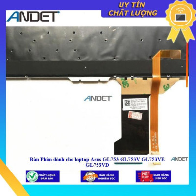 Bàn Phím dùng cho laptop Asus GL753 GL753V GL753VE GL753VD - Hàng Nhập Khẩu New Seal
