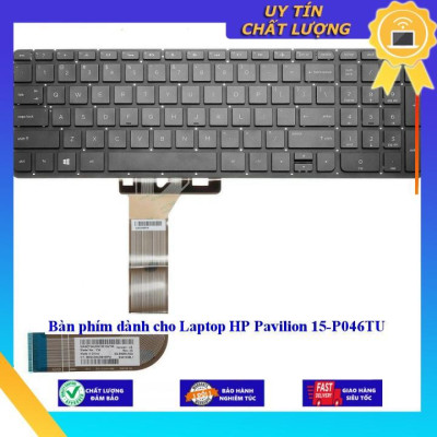 Bàn phím dùng cho Laptop HP Pavilion 15-P046TU - Hàng Nhập Khẩu New Seal