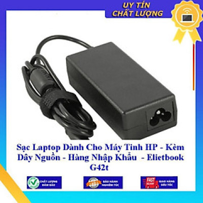 Sạc Laptop dùng cho Máy Tinh HP - Kèm Dây Nguồn Elietbook G42t - Hàng Nhập Khẩu New Seal