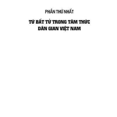 Tứ Bất Tử - Bốn Vị Thánh Bất Tử Của Việt Nam (Tái bản 2025)
