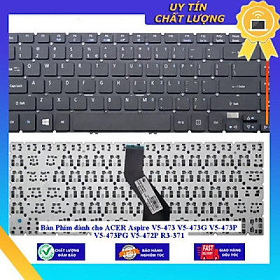 Bàn Phím dùng cho ACER Aspire V5-473 V5-473G V5-473P V5-473PG V5-472P R3-371 - THƯỜNG - Hàng Nhập Khẩu New Seal