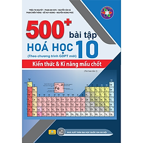 Sách - 500 Bài Tập Hoá Học 10 (Theo chương trình GDPT mới)