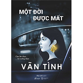 Một Đời Được Mất