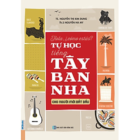 Tự Học Tiếng Tây Ban Nha Cho Người Mới Bắt Đầu