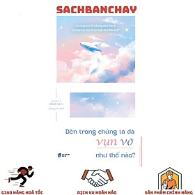 Bên Trong Chúng Ta Đã Vụn Vỡ Như Thế Nào?