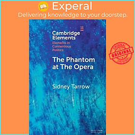 Sách - The Phantom at The Opera - Social Movements and Institutional Politics by Sidney Tarrow (UK edition, paperback)