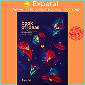 Sách - Book of Ideas: 1 : A Journal of Creative Direction and Graphic Design -  by Radim Malinic (UK edition, paperback)