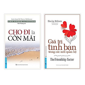 Sách - Combo Cho đi là còn mãi  + Giá trị tình bạn trong các mối quan hệ  - FirstNews