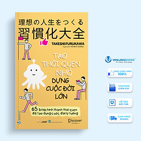 Tạo Thói Quen Nhỏ Dựng Cuộc Đời Lớn - Vanlangbooks