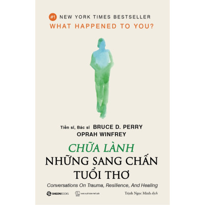 Sách - Chữa lành những sang chấn tuổi thơ - Mvn Books