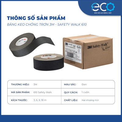 Băng keo chống trơn trượt 3M Safety walk 610 (màu đen) kích thước 1,3,6,9 mét và nguyên cuộc 18 mét