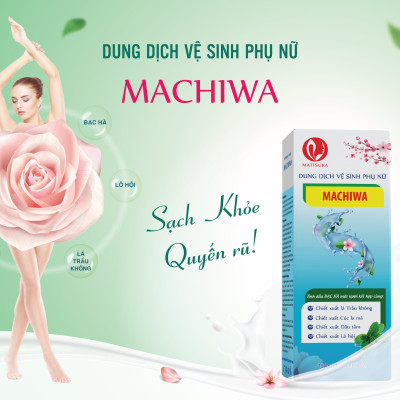 DUNG DỊCH VỆ SINH PHỤ NỮ MACHIWA