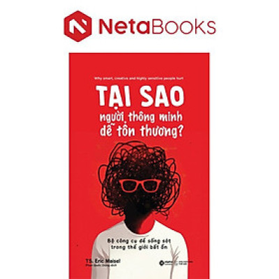 Tại Sao Người Thông Minh Dễ Tổn Thương?