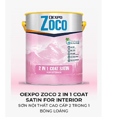 OEXPO ZOCO 2 IN 1 COAT SATIN FOR INTERIOR – SƠN NỘI THẤT CAO CẤP 2 TRONG 1 BÓNG LOÁNG - OZ80079