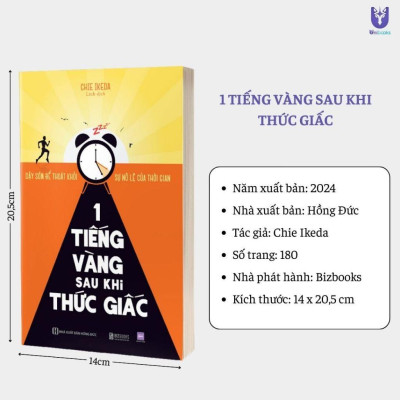Sách - 1 tiếng vàng sau khi thức giấc: Dậy sớm để thoát khỏi sự nô lệ của thời gian - Bizbooks