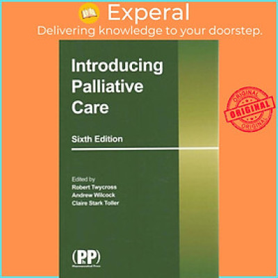 Sách - Introducing Palliative Care by Robert Twycross (UK edition, paperback)