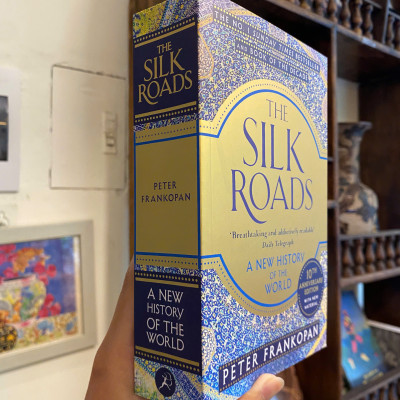 Sách - The Silk Roads by Peter Frankopan - A New History of the World (Bloomsbury Paperbacks)