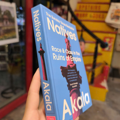 Sách - Natives: Race and Class in the Ruins of Empire by Akala | History Nonfiction / Ngoại văn
