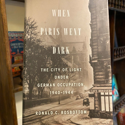 Sách - When Paris Went Dark by Ronald C. Rosbottom | European History - English Nonfiction Book