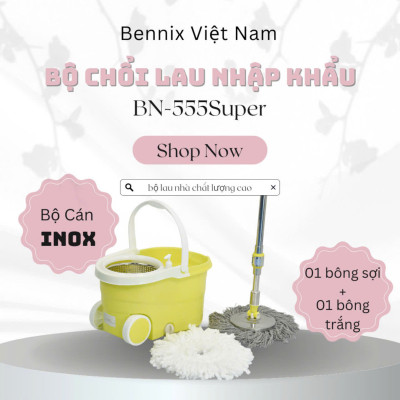 Bộ lau nhà 360 Bennix cán inox: BN-555SUPER Hàng chính hãng
