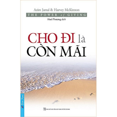 Combo Cho đi là còn mãi + Sức mạnh của sự tử tế + Tử tế đáng giá bao nhiêu - Bản Quyền