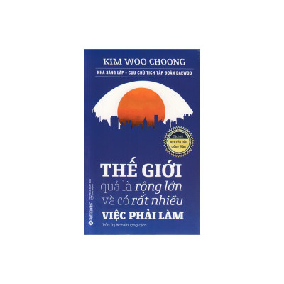 Combo Sách Kỹ Năng Sống: Thế Giới Quả Là Rộng Lớn Và Có Rất Nhiều Việc Phải Làm + Đừng Để Mục Tiêu Như Diều Không Gió