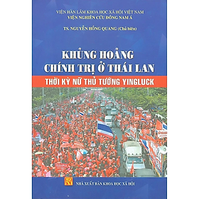 Khủng hoảng chính trị ở Thái Lan thời kỳ nữ thủ tướng Ying Luck