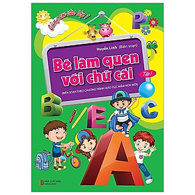 Cùng Em Vào Lớp 1 - Chữ Cái Tập 1