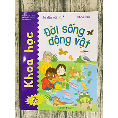 Tớ Đến Với Khoa Học: Đời Sống Động Vật