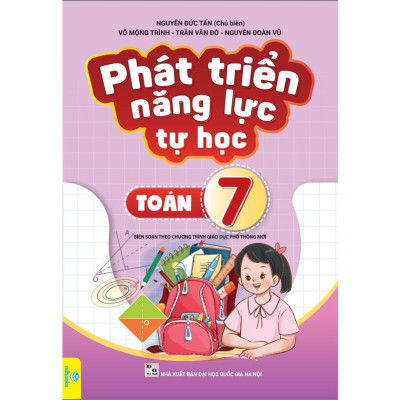 Phát Triển Năng Lực Tự Học Toán 7 (Theo Chương Trình GDPT Mới)