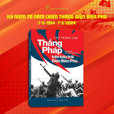 Thắng Pháp trên bầu trời Điện Biên Phủ (NXB Trẻ)