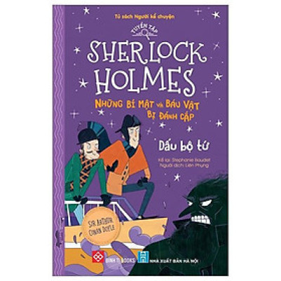 Tuyển Tập Sherlock Holmes - Những Bí Mật Và Báu Vật Bị Đánh Cắp - Dấu Bộ Tứ